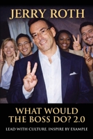 What Would the Boss Do? 2.0 1961266873 Book Cover