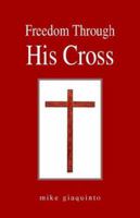 His Cross 1413403883 Book Cover