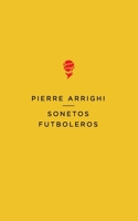 Sonetos futboleros (Spanish Edition) 2322221376 Book Cover