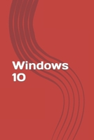 Windows 10: Fast and Easy Start with New Operating System of Microsoft. Best Tips and Tricks! 1530833108 Book Cover