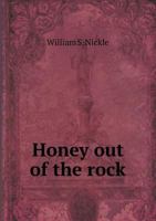 Honey Out of the Rock 1247415392 Book Cover