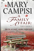 A Family Affair: The Choice: A Small Town Family Saga 1942158459 Book Cover