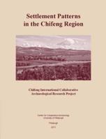 Settlement Patterns in the Chifeng Region 1877812919 Book Cover