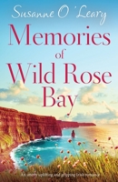 Memories of Wild Rose Bay: An utterly uplifting and gripping Irish romance (Sandy Cove) 1838888780 Book Cover