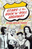 Stars of the Rock 'n' Roll Highway 0990597156 Book Cover