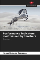 Performance indicators most valued by teachers: Case study 6206026264 Book Cover