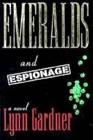 Emeralds and Espionage 1555037712 Book Cover
