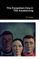 The Forgotten One 2: The Awakening 1387727486 Book Cover