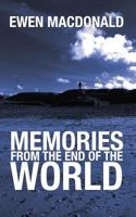 Memories From the End of the World 1999702778 Book Cover