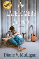 The Latecomers Fan Club 1500432628 Book Cover
