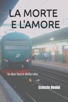 LA MORTE E L'AMORE: le due facce della vita (strani amori) (Italian Edition) B0CR182BBR Book Cover