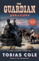 The Guardian: Derailers 0060757493 Book Cover