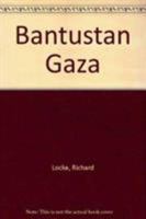 Bantustan Gaza 0862325838 Book Cover