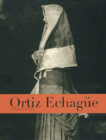 Ortiz Echague: Photographs 1903-1964 8495183463 Book Cover