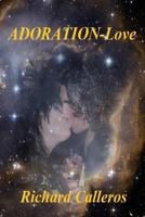 ADORATION-Love 1484892941 Book Cover