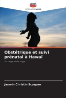 Obstétrique et suivi prénatal à Hawaï (French Edition) 6209972780 Book Cover
