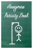 Hangman Activity Book: Game for Two or More Players B08P3SBTXV Book Cover