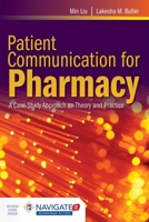 Patient Communication for Pharmacy: A Case-Study Approach on Theory and Practice 1284038882 Book Cover