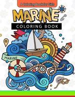 Marine Coloring Book: A Coloring Book for Girls Inspirational Coloring Books 1543050492 Book Cover