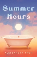 Summer Hours: A vivid story of youth, desire and obsession 1846977428 Book Cover