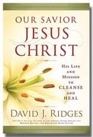 Our Savior Jesus Christ 1599551721 Book Cover