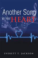 Another Song in Her Heart 1499042124 Book Cover