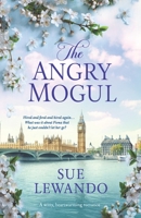 The Angry Mogul: A clean romance with a sensitive hero and a feisty heroine (Romancing Softly) B0GPVVYVF6 Book Cover