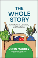 The Whole Story: Adventures in Love, Life, and Capitalism 1637745125 Book Cover