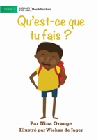 What Are You Doing? - Qu'est-ce que tu fais ? 1922932140 Book Cover