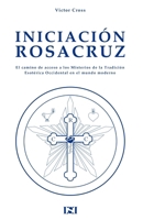 Iniciacion Rosacruz 1975778065 Book Cover