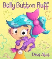 Belly Button Fluff 1922615137 Book Cover