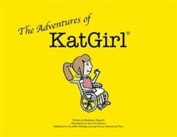 The Adventures of KatGirl (The Adventures of KatGirl) 0615678327 Book Cover