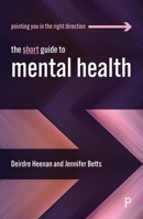 The Short Guide to Mental Health 1447352440 Book Cover