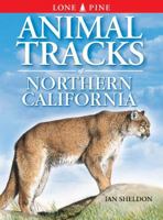 Animal Tracks of Northern California 1551051036 Book Cover
