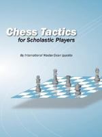 Chess Tactics for Scholastic Players 0615167225 Book Cover