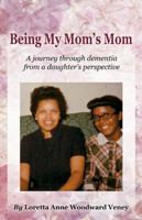 Being My Mom's Mom 074148210X Book Cover