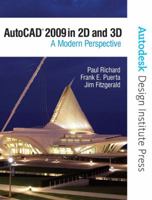 AutoCAD 2009 in 2D and 3D: A Modern Perspective 0138138761 Book Cover