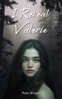 I Reveal Valerie B0C1JD9FCB Book Cover