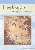 Taekkyon - Wie Wasser und Wind 3744896811 Book Cover