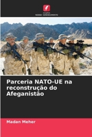 Parceria NATO-UE na reconstrução do Afeganistão (Portuguese Edition) 6207626656 Book Cover