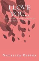 I Love You...: Love, Health, Wealth, Prosperity, Abundance, Rich, Success 1718668503 Book Cover