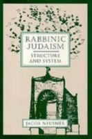 Rabbinic Judaism: Structure and System 0800629094 Book Cover