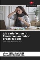 Satisfaction au travail dans les organisations publiques camerounaises (French Edition) 6208673410 Book Cover
