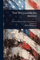 The Williamsburg Bridge 1024825353 Book Cover