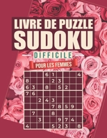 livre de puzzle sudoku difficile pour les femmes: 360 grilles sodoku 9x9 avec solutions | Sudoku Difficile Puzzle Pour Se Détendre & Relaxer Niveau ... | Format 21.59 x 27.94 cm B08VY76TQY Book Cover