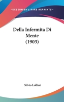 Della Infermita Di Mente (1903) 1149105372 Book Cover