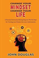 Change Your Mindset Change Your Life 1492875171 Book Cover