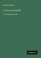 Liwuna Und Kaidoh 8027314569 Book Cover