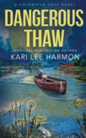 Dangerous Thaw 1648393675 Book Cover