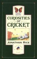 Curiosities of Cricket 1851459294 Book Cover